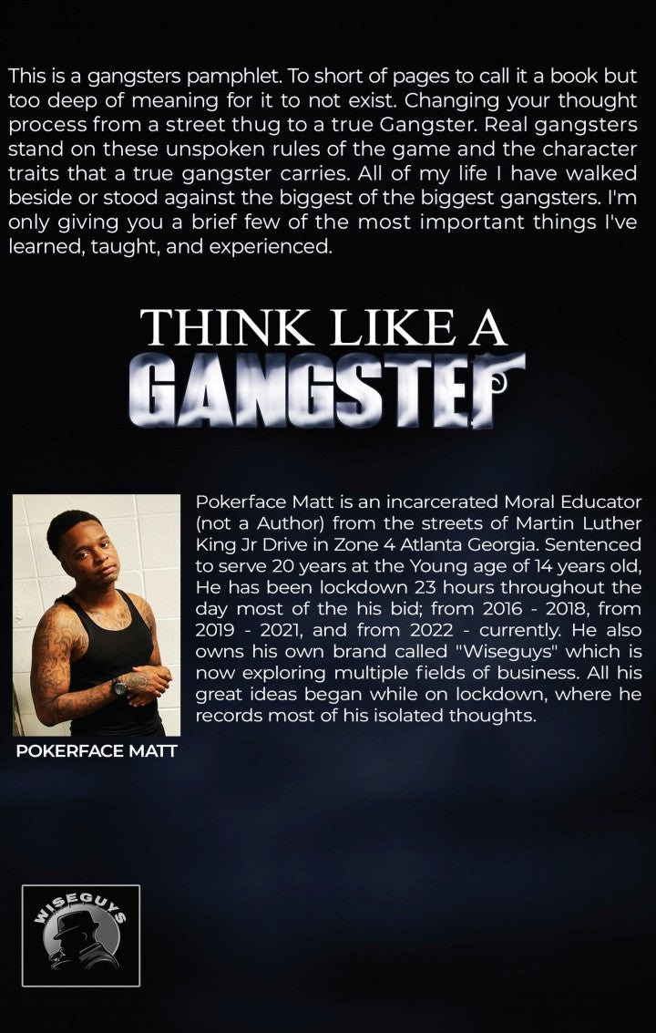 Think Like A Gangster: The Ways Of A Dangerous Man